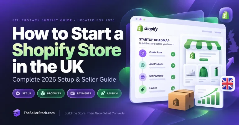How to start a Shopify store in the UK, covering store setup, products, payments, shipping and launch