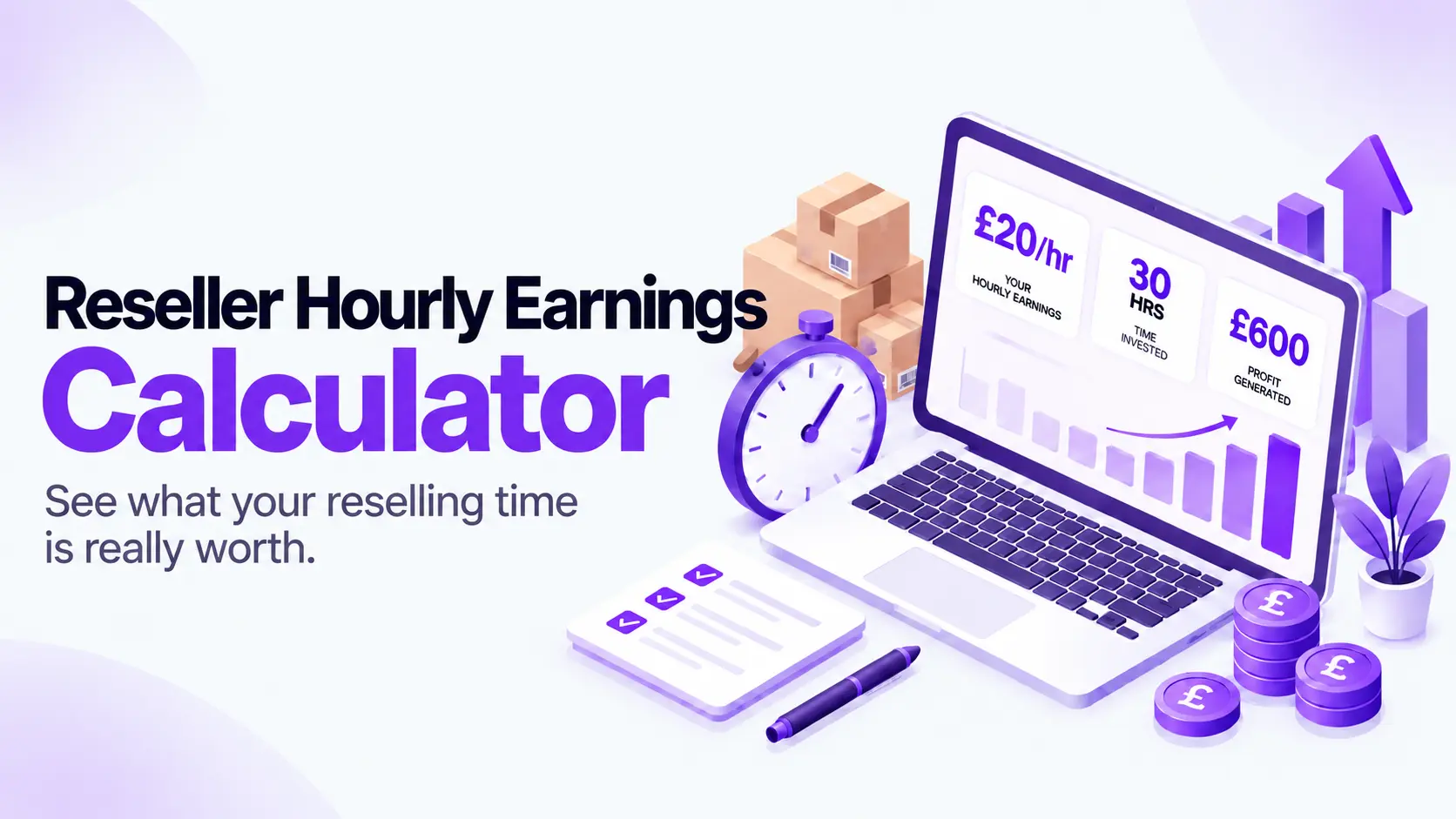 SellerStack Reseller Hourly Earnings Calculator showing £20 per hour, 30 hours worked and £600 profit